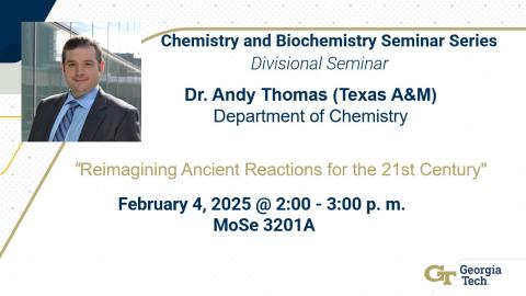 Organic Divisional Seminar - Pro. Andy Thomas (Texas A&M)