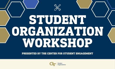 navy graphic with gold and blue hexagons and white text reading student organization workshop