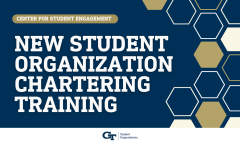 navy graphic with gold and blue hexagons and white text reading new student organization chartering training