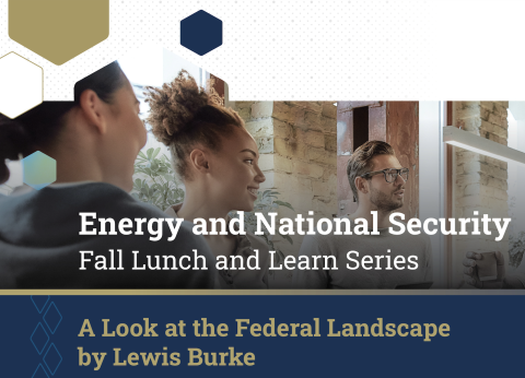 Strategic Energy Institute Energy and National Security Lunch and Learn Flyer