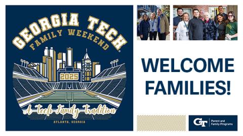Georgia Tech Family Weekend Welcome Families
