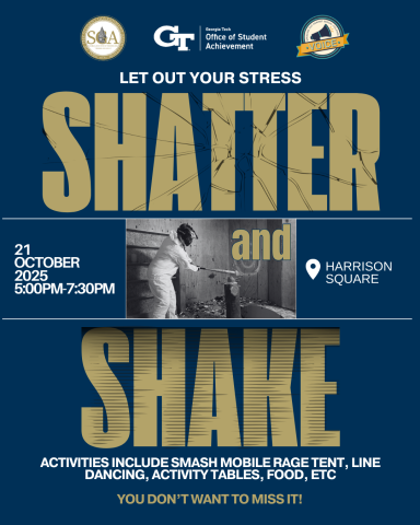 Flyer for Shatter and Shake, hosted by the Office of Student Achievement, SGA, and VOICE.