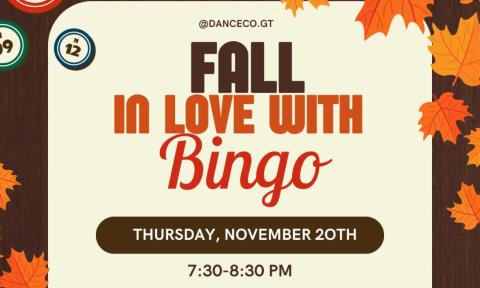 Fall in Love with Bingo; hosted by Dance Company