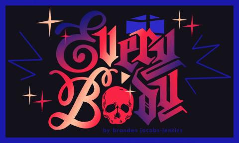 The text Everybody written in graphic letters with a skull for the o. It is surrounded by stars.