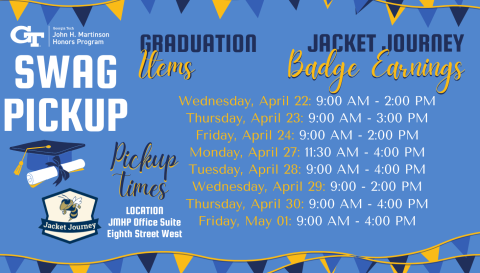 Flyer for graduation regalia pickup for Spring 2026 graduates. Shows a blue background with yellow and dark blue text showing the John H. Martinson Honors Program logo, pickup dates and times, and a graphic of a graduation cap.