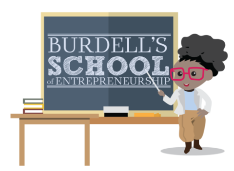 Burdell's School of Entrepreneurship