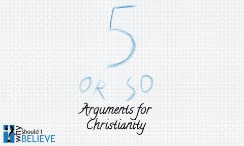 Flyer for Why Should I Believe's event 5 or so Arguments for Christianity on August 24, 2020.