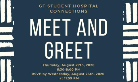 Flyer for Student Hospital Connections Meet and Greet. Event Aug. 27, 2020; RSVP by Aug. 26 at 11:59 p.m.