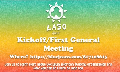 Flyer for the LASO Kickoff/First General Meeting. Held Aug. 27 at 7 p.m.