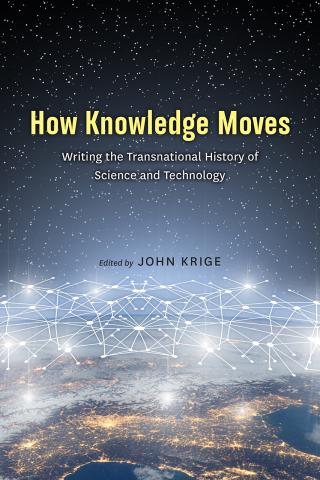 Cover of How Knowledge Moves, edited by John Krige