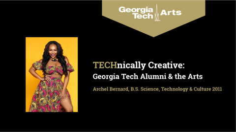 TECHnically Creative: Georgia Tech Alumni & the Arts with Archel Bernard, B.S. Science, Technology and Culture.  Woman facing the camera, long, dark hair coming forward over her shoulders, smiling widely.  She is wearing an off-the shoulder top in a Liberian print fabric. 