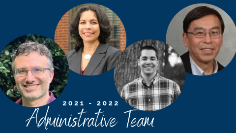 Graphic with headshots of the 2021 - 2022 Administrative Team