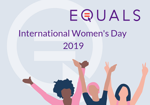 EQUALS - International Women's Day 2019