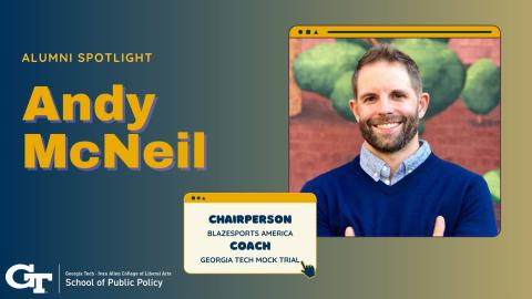 Text reads "Alumni Spotlight, Andy McNeil" and the School of Public Policy logo. McNeil's headshot is in a frame shaped like a desktop browser, with his title underneath.
