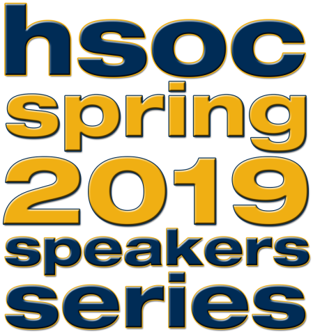 HSOC Spring 2019 Speakers Series