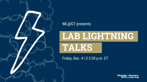 ML@GT Lab Lightning Talk