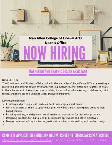Marketing and design assistant job opening with the Ivan Allen College Dean's Office.
