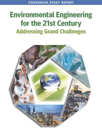 Cover Image of the National Academy of Engineering Report entitled, "Environmental Engineering for the 21st Century:  Adressing Grand Challenges."