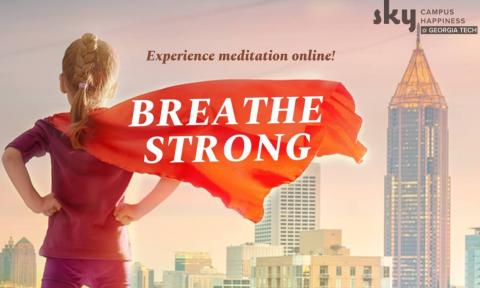 Flyer for SKY's online meditation events Breathe Strong. Held on June 11 and 12, 2020.