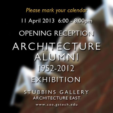 College of Architecture Alumni 1952-2012 exhibition