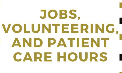 "Jobs, volunteering, and patient care hours" in large, gold text.