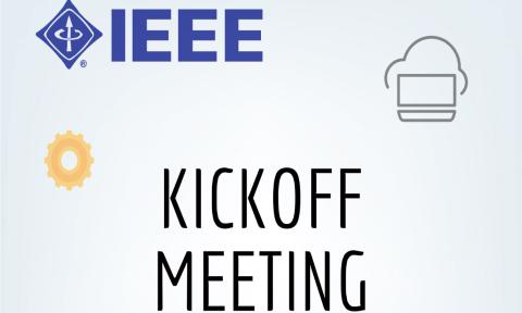 The IEEE logo with small graphics and the words "Kickoff Meeting" underneath.
