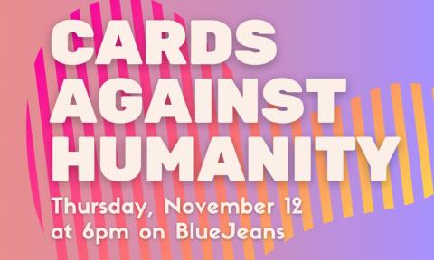 Flyer for Pride Alliance's Cards Against Humanity/general body meeting, held Nov. 12, 2020.