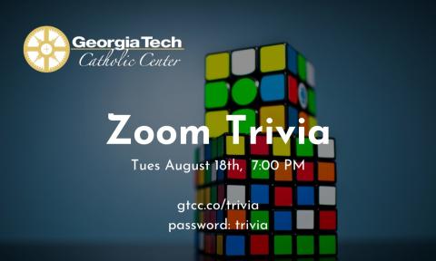 Flyer for the Catholic Center's Zoom Trivia. Held Aug. 18, 2020 at 7 p.m.