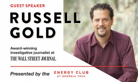 Flyer for Russell Gold's talk to the Energy Club, held Oct. 6, 2020 at 6 p.m.