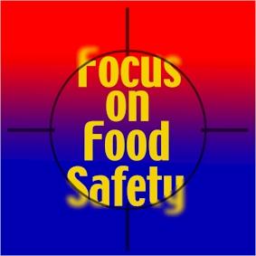 Focus on Food Safety