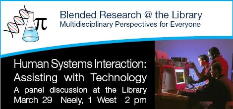 Human Systems Interaction: Assisting with Technology