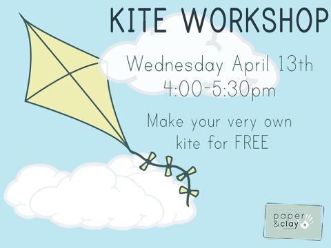 Paper & Clay presents: Kite Workshop!