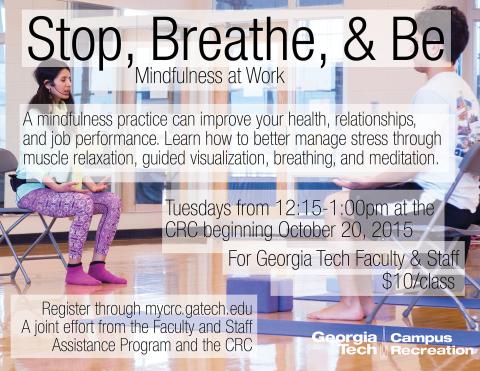 Stop, Breathe, & Be: Mindfulness at Work
