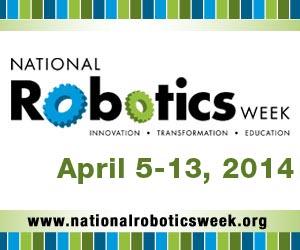 Fifth Annual National Robotics Week