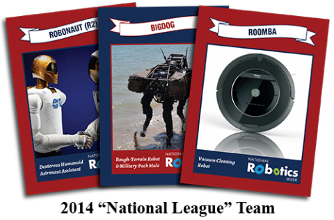 National Robotics Week 2014 “National League” Trading Cards