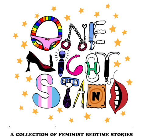 ONE NIGHT STAND: A COLLECTION OF FEMINIST BEDTIME STORIES 