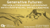 C21U Generative Futures: Revolutionizing Learning with Artificial Intelligence event banner