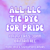 Flyer for the tie dye for Pride all-LLC event