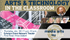 Arts and Technology in the Classroom