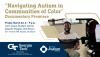 Navigating Autism in Communities of Color Documentary Premiere