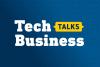 Tech Talks Business
