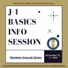 event graphic for J-1 Basics Info Session on 11-20-24