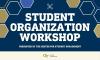 navy graphic with gold and blue hexagons and white text reading student organization workshop