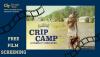 Crip Camp A Disability Revolution Free Film Screening and a faded color photo of a young man standing behind another young man seated in awheelchair