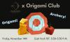 Origami Club collaboration with Archery Club