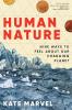 Human Nature: Nine Ways to Feel About Our Changing Planet