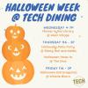 Halloween Week @ Tech Dining