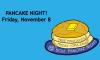 Flyer for the Baptist Collegiate Ministry's Pancake Night on 11/8/19.