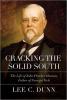 Cover for the book by Lee Dunn, Cracking the Solid South: The Life of John Fletcher Hanson, Father of Georgia Tech