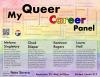 Information on panelists for the my queer career panel